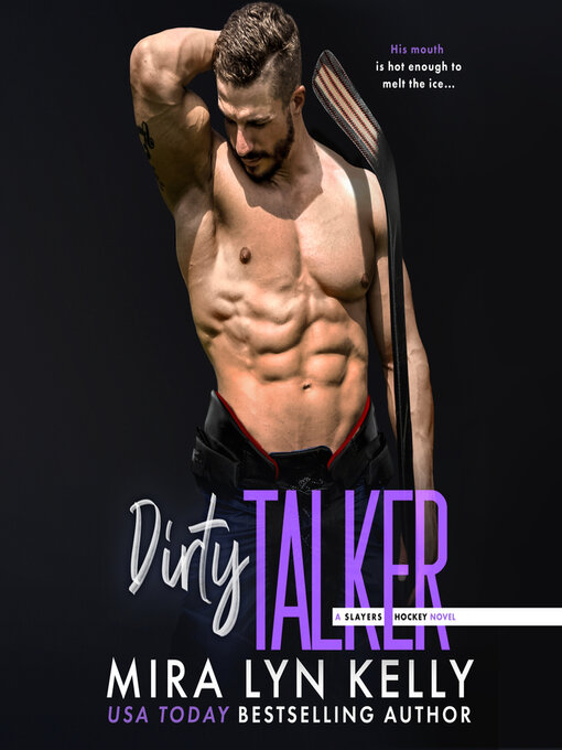 Title details for Dirty Talker by Mira Lyn Kelly - Available